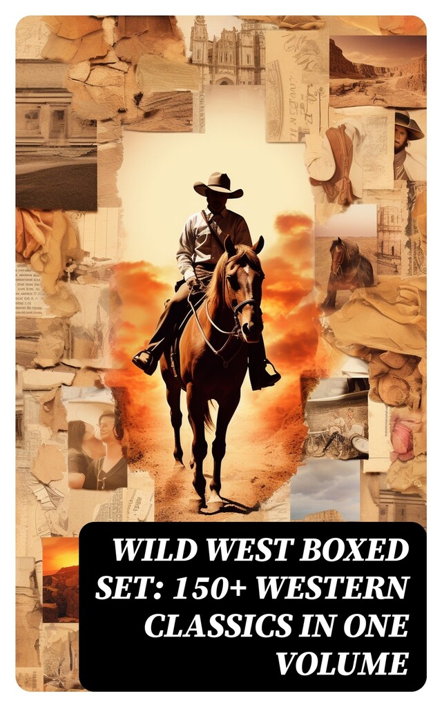 Book cover for WILD WEST Boxed Set: 150+ Western Classics in One Volume