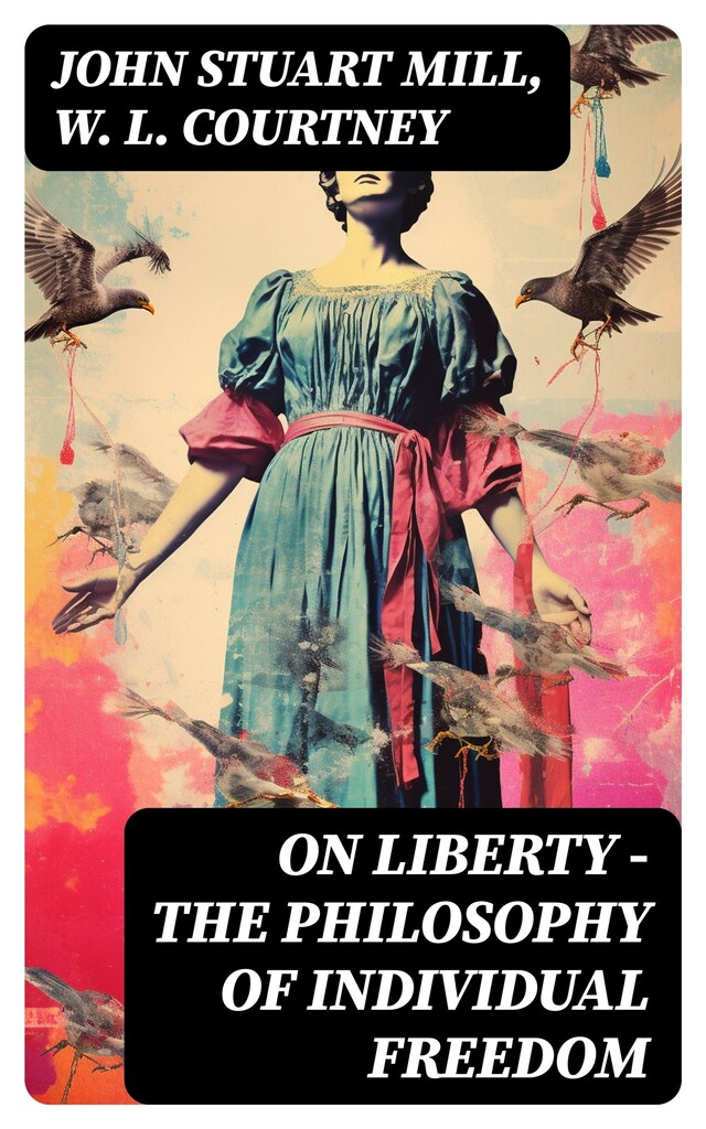 Book cover for ON LIBERTY - The Philosophy of Individual Freedom