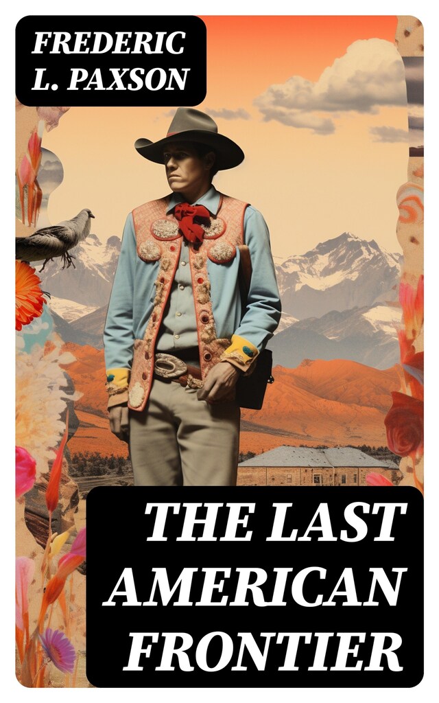 Book cover for THE LAST AMERICAN FRONTIER