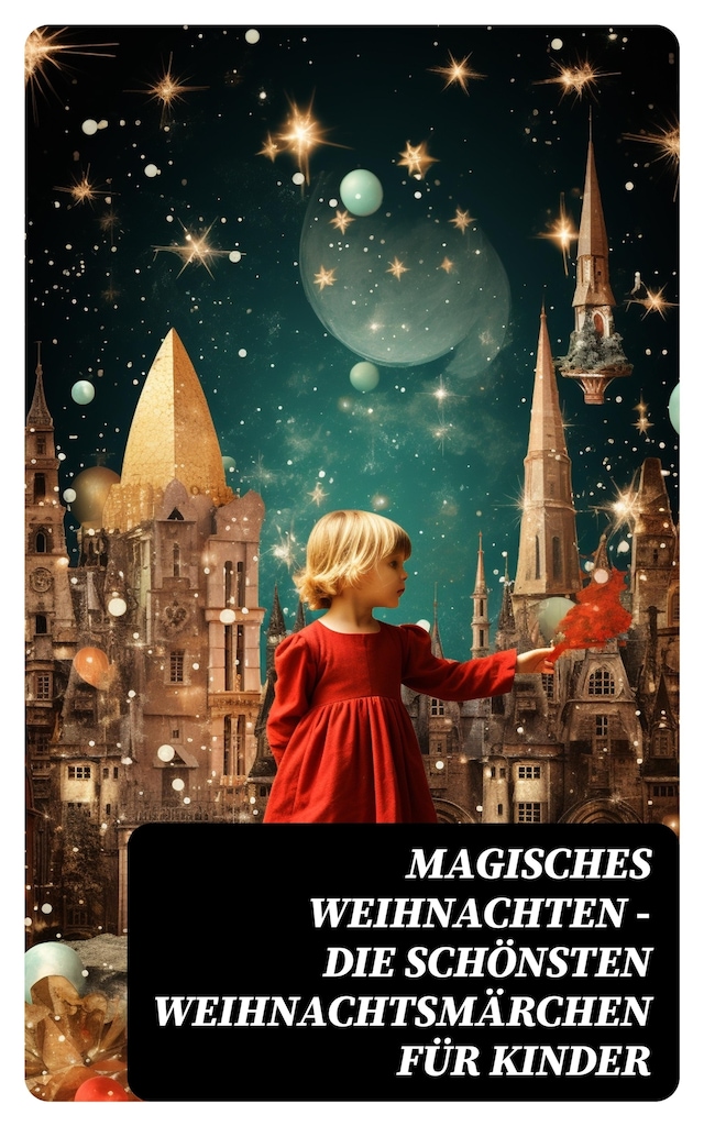 Book cover for Magisches Weihnachten - Die schönsten Weihnachtsmärchen für Kinder