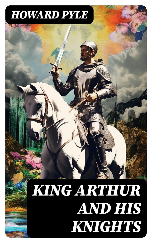 King Arthur and His Knights