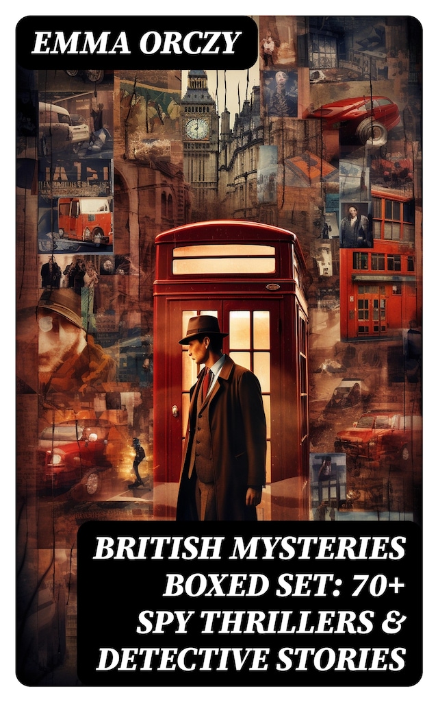 Boekomslag van BRITISH MYSTERIES Boxed Set: 70+ Spy Thrillers & Detective Stories