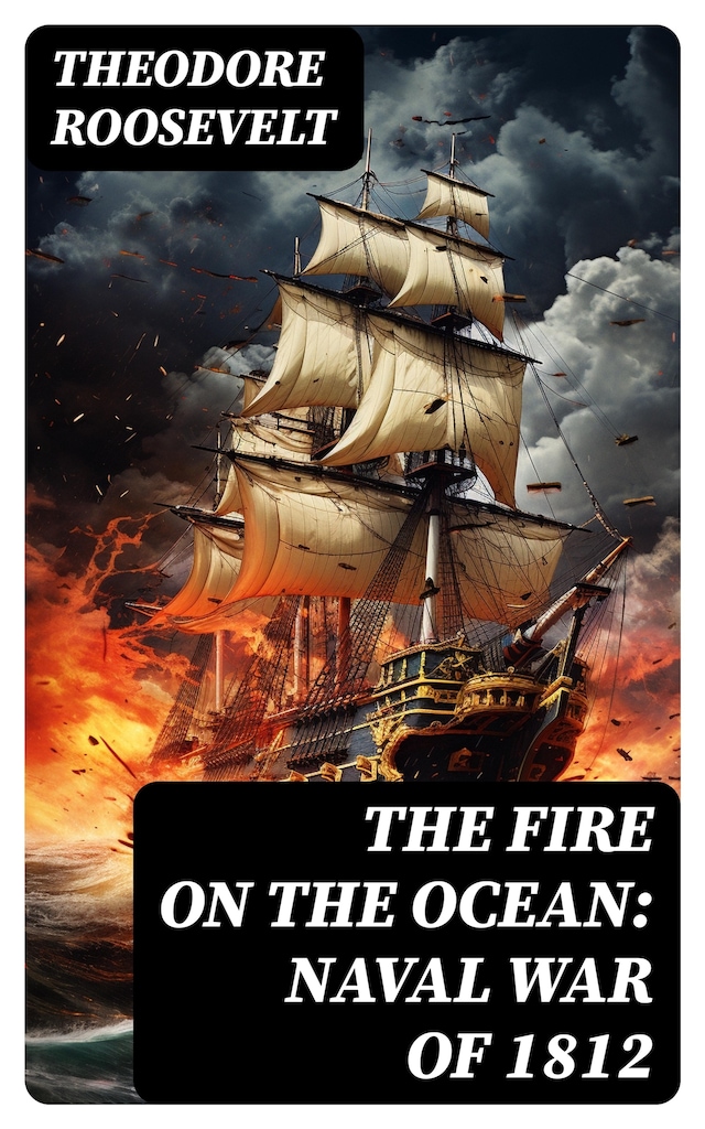 Buchcover für The Fire on the Ocean: Naval War of 1812