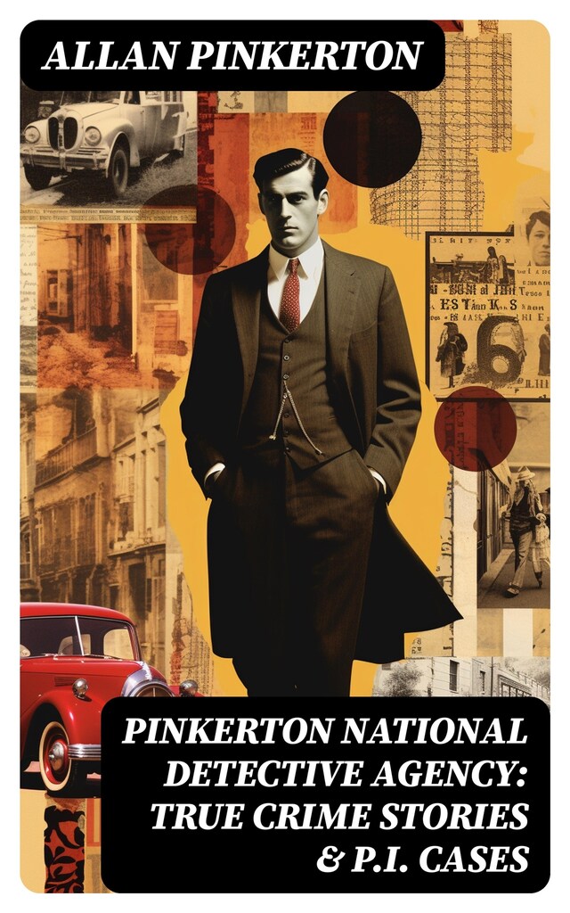 Book cover for Pinkerton National Detective Agency: True Crime Stories & P.I. Cases