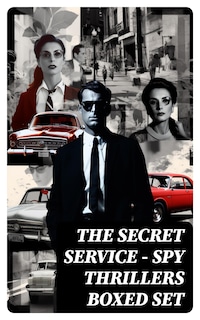 THE SECRET SERVICE - Spy Thrillers Boxed Set