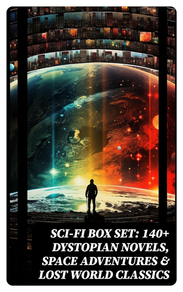 Buchcover für Sci-Fi Box Set: 140+ Dystopian Novels, Space Adventures & Lost World Classics