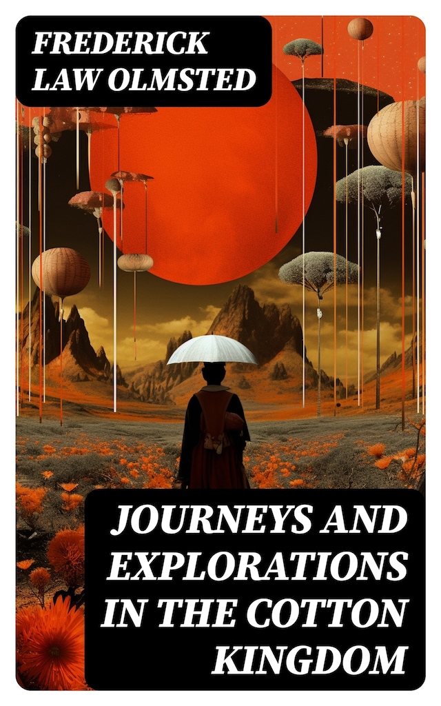 Boekomslag van Journeys and Explorations in the Cotton Kingdom