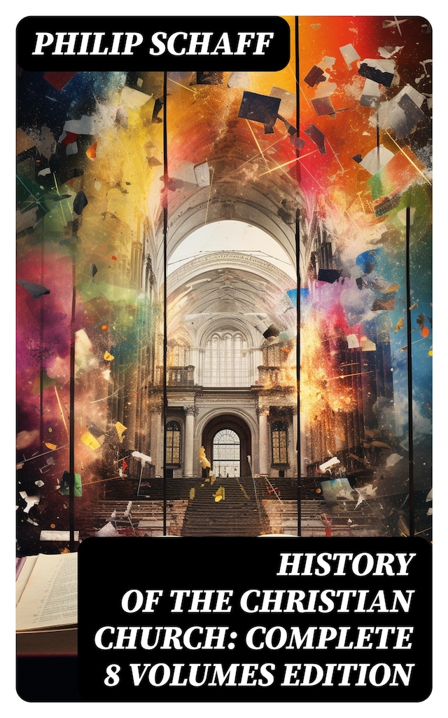 Okładka książki dla History of the Christian Church: Complete 8 Volumes Edition