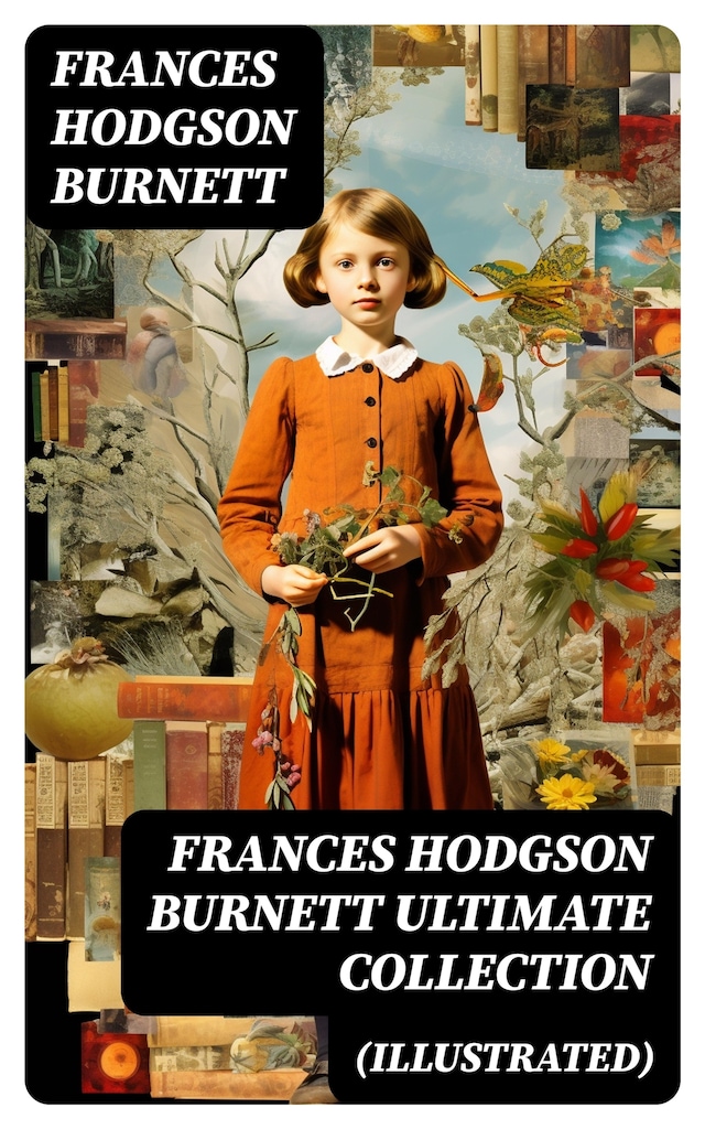 Book cover for FRANCES HODGSON BURNETT Ultimate Collection (Illustrated)