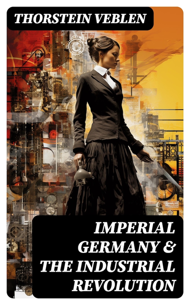 Okładka książki dla Imperial Germany & the Industrial Revolution