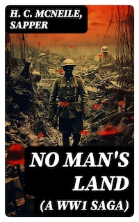 NO MAN'S LAND (A WW1 Saga)