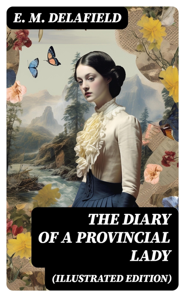 Book cover for THE DIARY OF A PROVINCIAL LADY (Illustrated Edition)