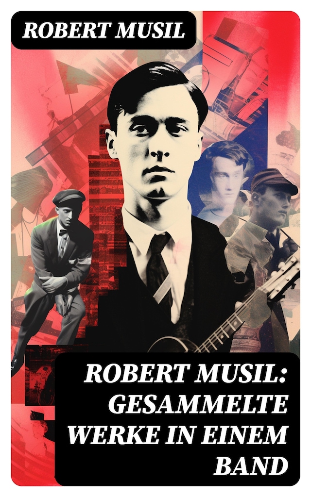 Book cover for Robert Musil: Gesammelte Werke in einem Band