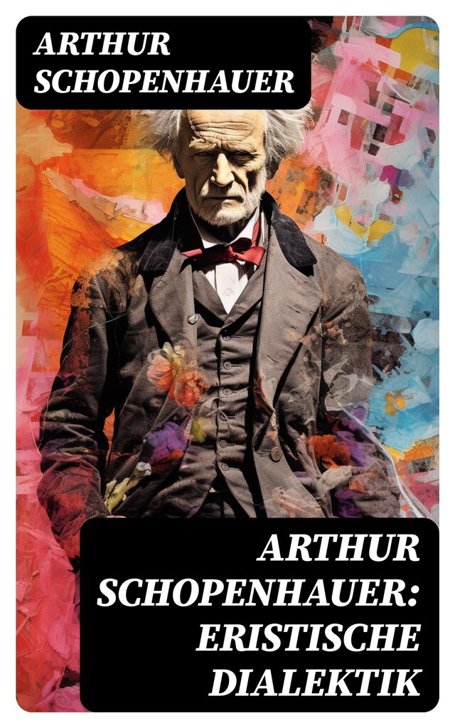 Buchcover für Arthur Schopenhauer: Eristische Dialektik