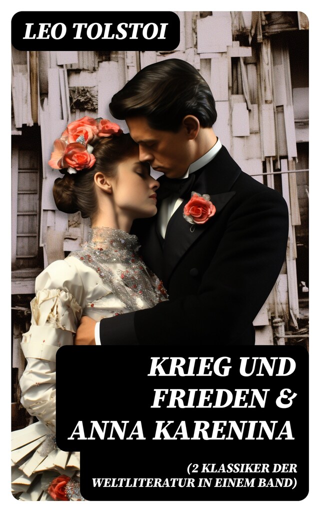 Book cover for Krieg und Frieden & Anna Karenina (2 Klassiker der Weltliteratur in einem Band)