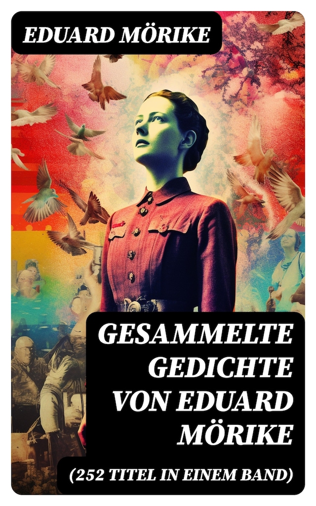 Book cover for Gesammelte Gedichte von Eduard Mörike (252 Titel in einem Band)