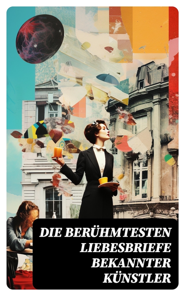 Book cover for Die berühmtesten Liebesbriefe bekannter Künstler