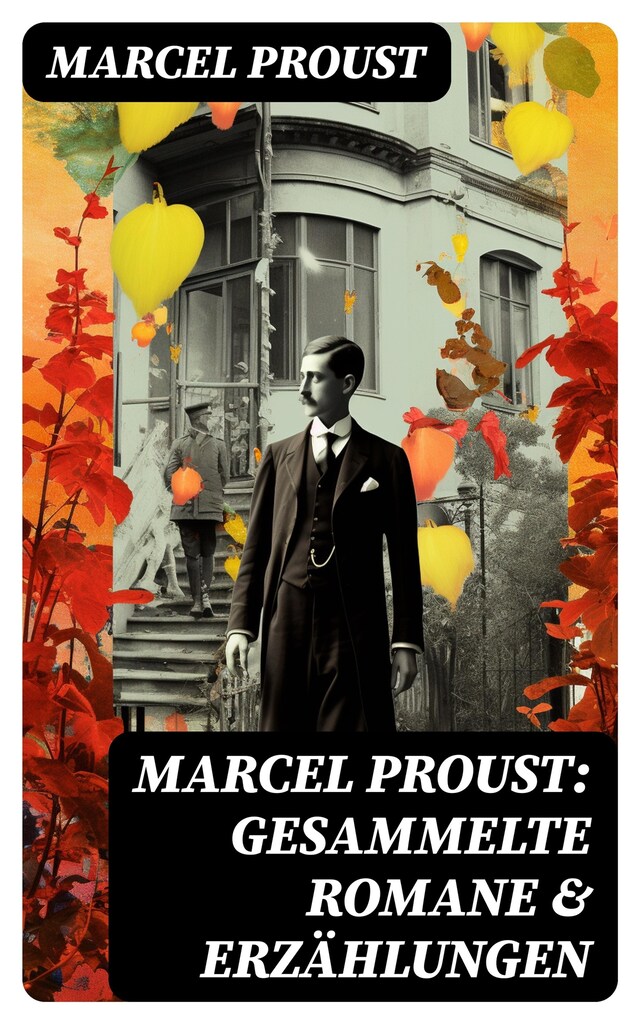 Kirjankansi teokselle Marcel Proust: Gesammelte Romane & Erzählungen