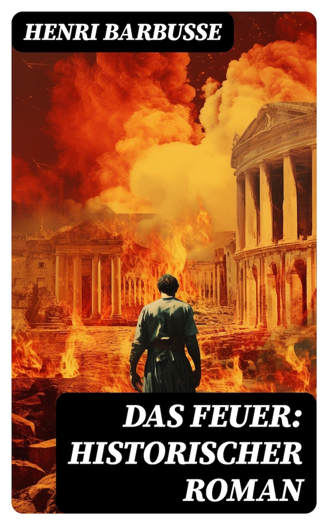 Kirjankansi teokselle Das Feuer: Historischer Roman
