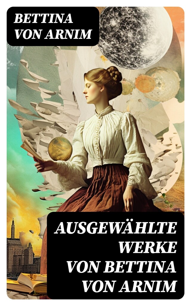 Buchcover für Ausgewählte Werke von Bettina von Arnim