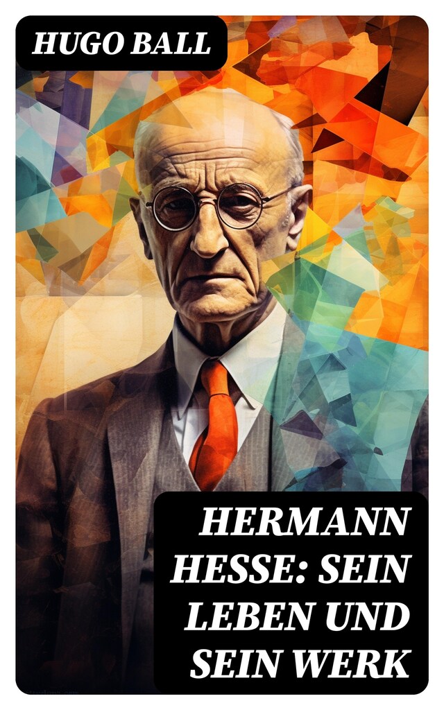 Buchcover für Hermann Hesse: Sein Leben und sein Werk