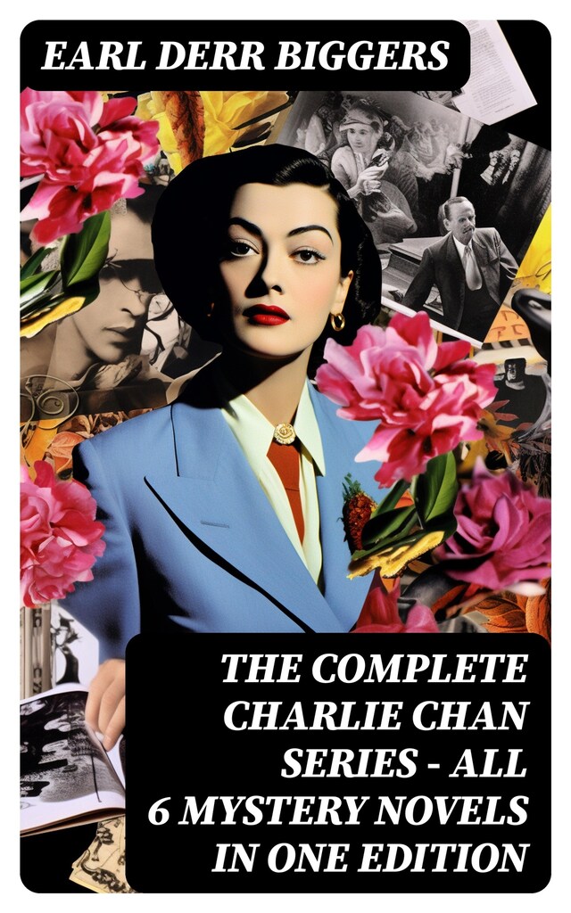 Buchcover für The Complete Charlie Chan Series – All 6 Mystery Novels in One Edition