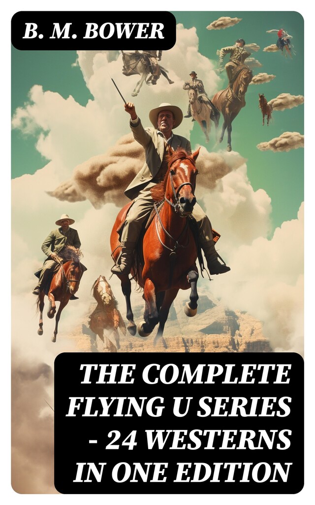 Bokomslag for The Complete Flying U Series – 24 Westerns in One Edition