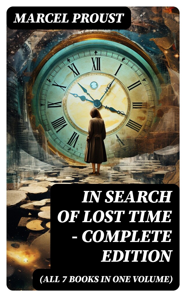 Bokomslag for In Search of Lost Time - Complete Edition (All 7 Books in One Volume)