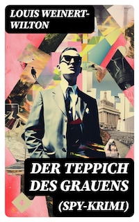 Der Teppich des Grauens (Spy-Krimi)