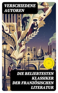 Die beliebtesten Klassiker der französischen Literatur