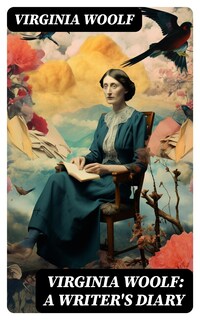 Virginia Woolf: A Writer's Diary