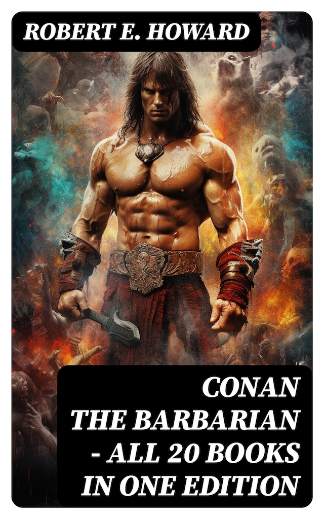 Conan The Barbarian - All 20 Books in One Edition