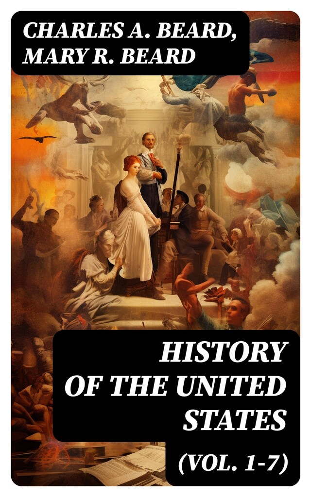 Book cover for History of the United States (Vol. 1-7)