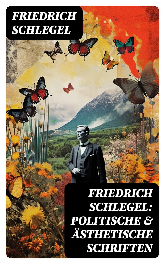 Kirjankansi teokselle Friedrich Schlegel: Politische & Ästhetische Schriften