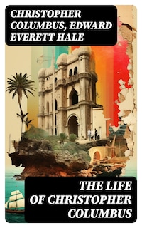 The Life of Christopher Columbus