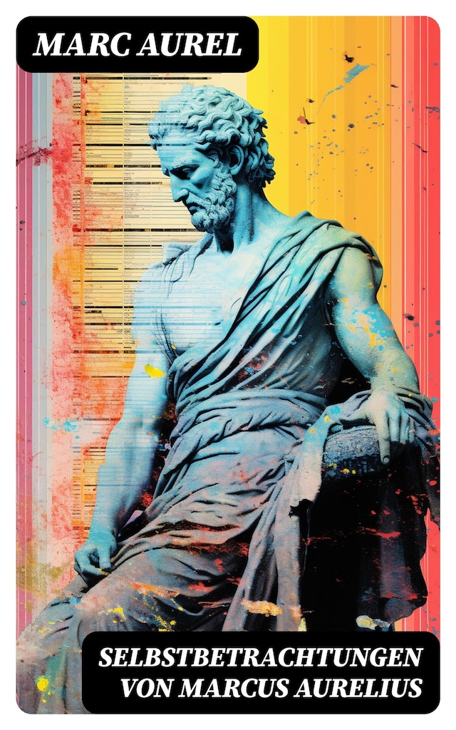 Book cover for Selbstbetrachtungen von Marcus Aurelius