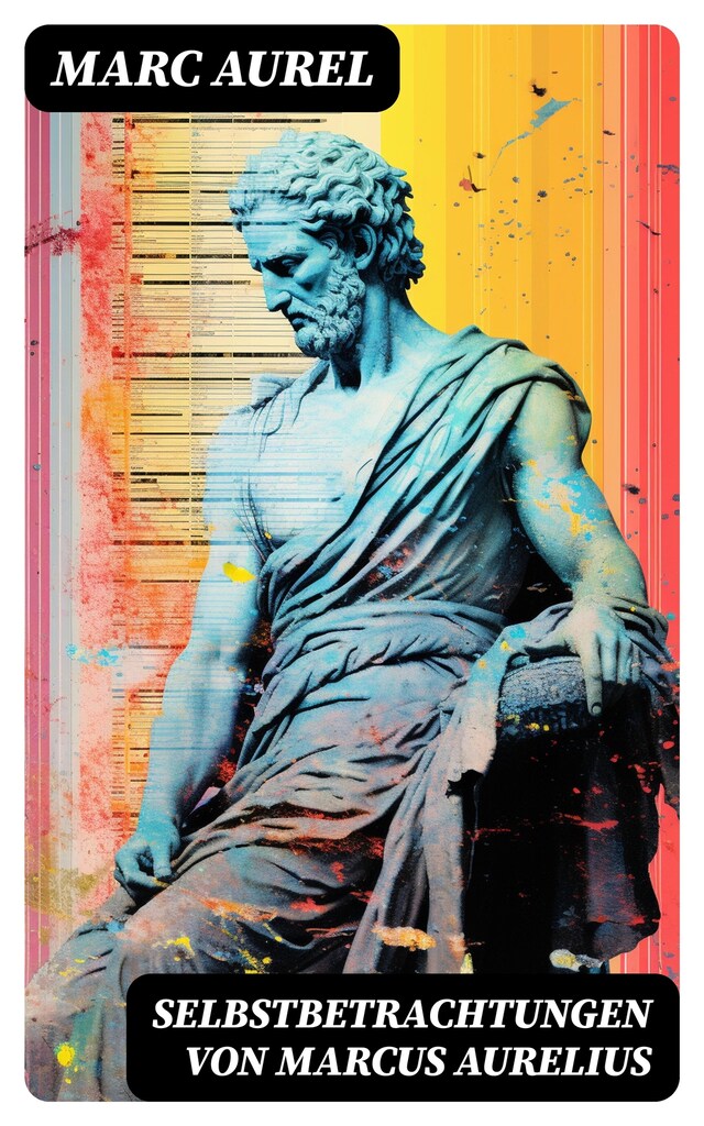 Kirjankansi teokselle Selbstbetrachtungen von Marcus Aurelius
