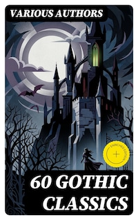 60 Gothic Classics