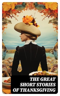 The Great Short Stories of Thanksgiving