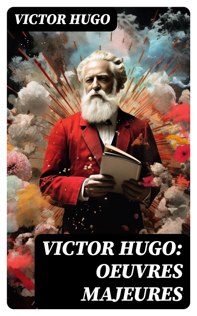 Okładka książki dla Victor Hugo: Oeuvres Majeures