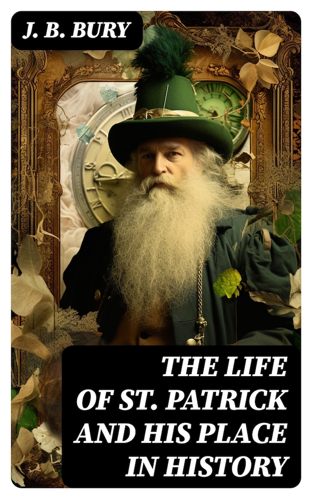 Okładka książki dla The Life of St. Patrick and His Place in History