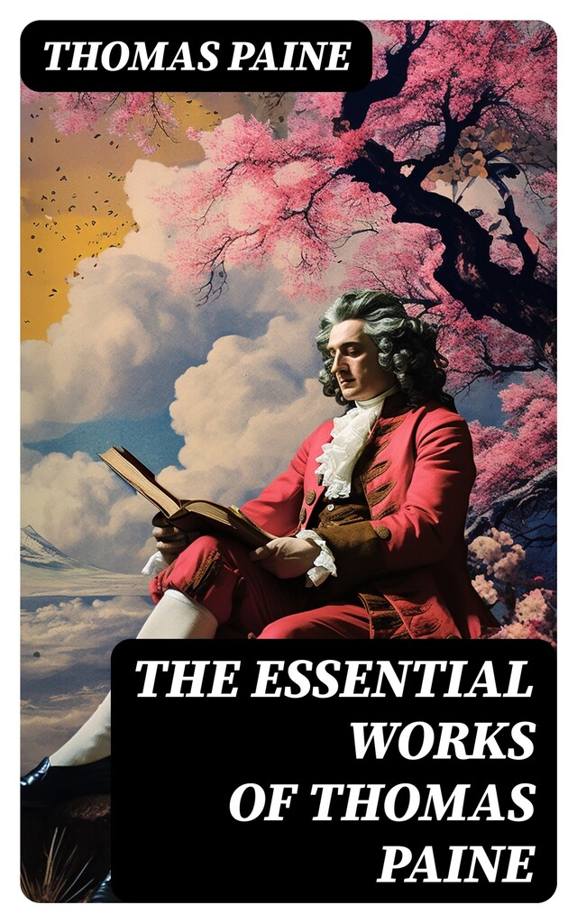 Book cover for The Essential Works of Thomas Paine