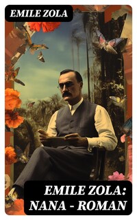 Emile Zola: Nana - Roman