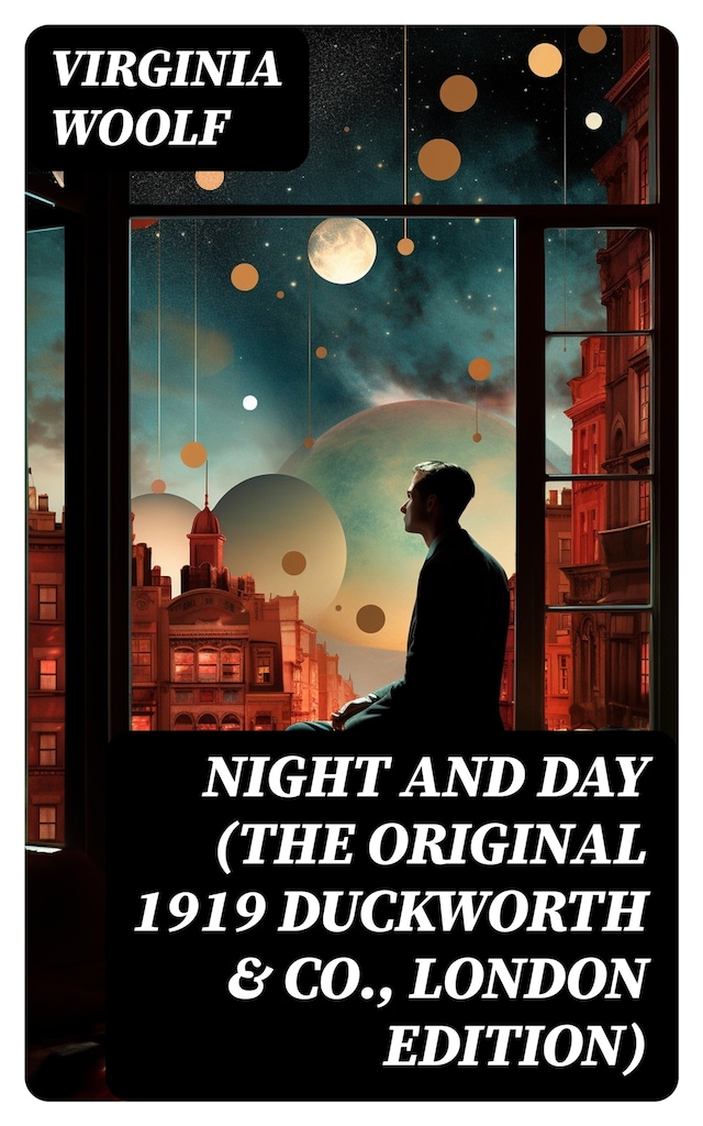 Book cover for Night and Day (The Original 1919 Duckworth & Co., London Edition)