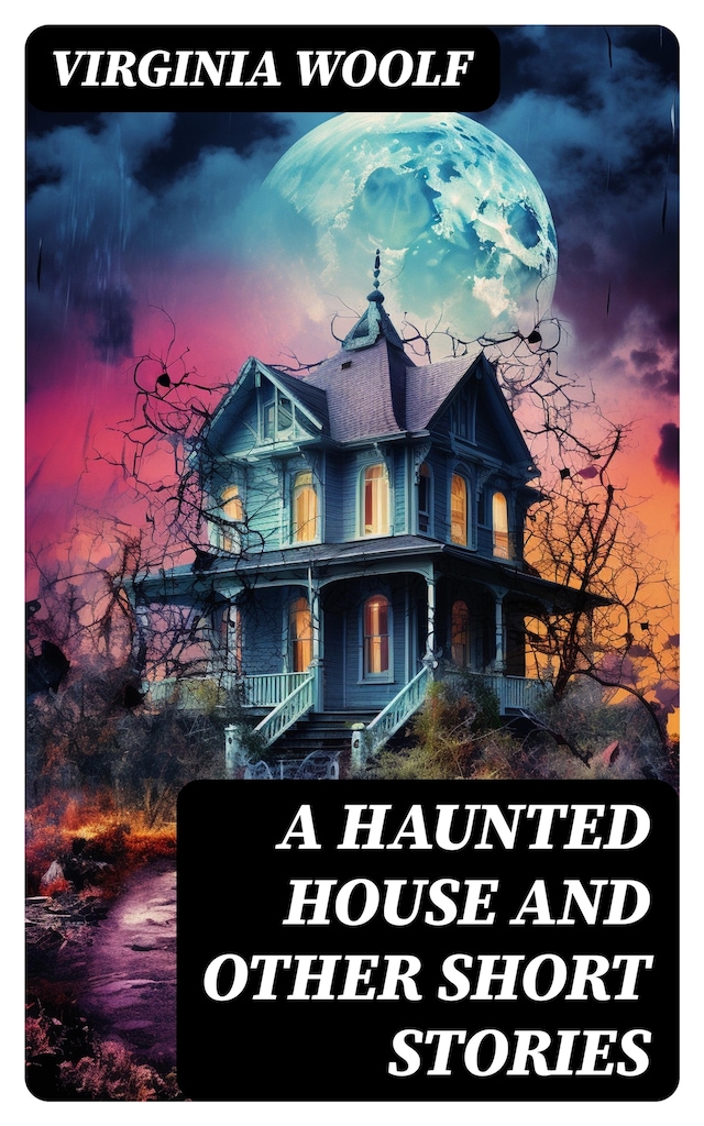Book cover for A Haunted House and Other Short Stories