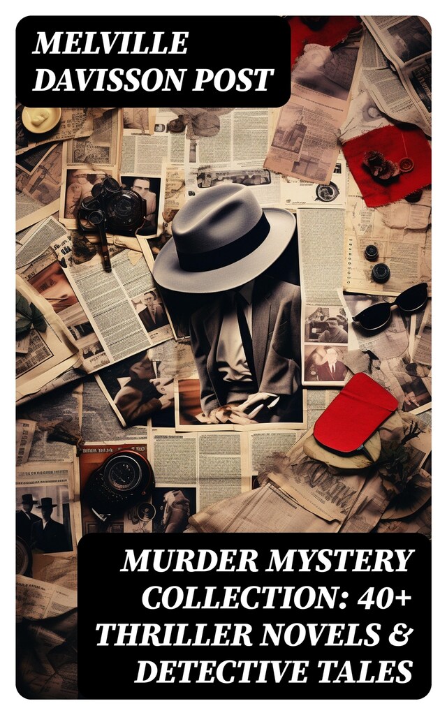 Book cover for Murder Mystery Collection: 40+ Thriller Novels & Detective Tales