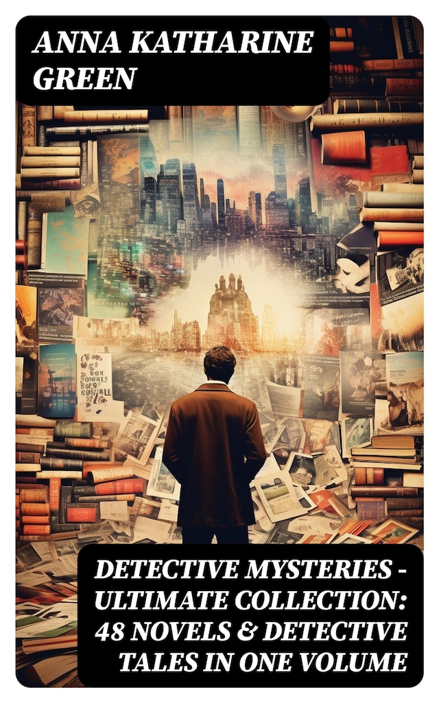 Boekomslag van Detective Mysteries - Ultimate Collection: 48 Novels & Detective Tales in One Volume