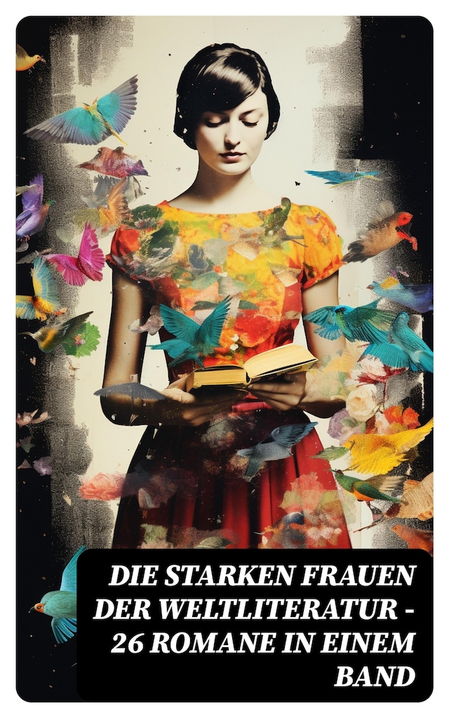 Book cover for Die starken Frauen der Weltliteratur - 26 Romane in einem Band