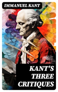 Kant's Three Critiques