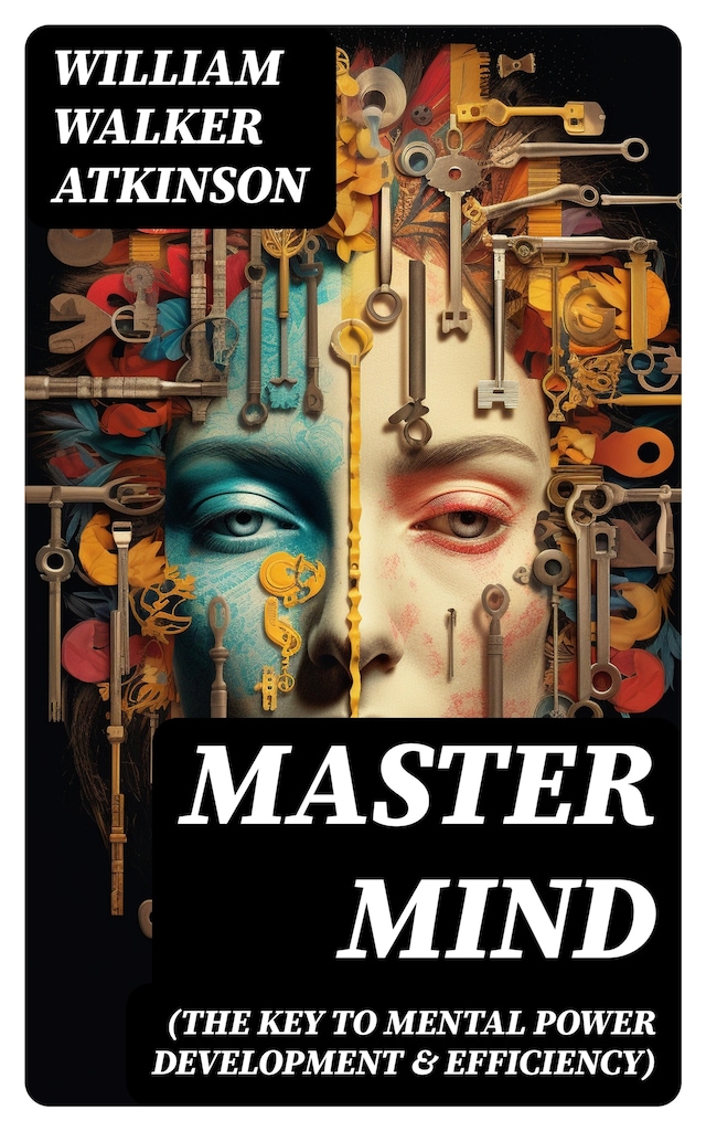 Book cover for Master Mind (The Key to Mental Power Development & Efficiency)
